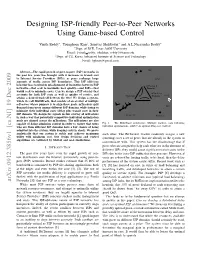 Designing ISP-Friendly Peer-To-Peer Networks Using Game-Based Control