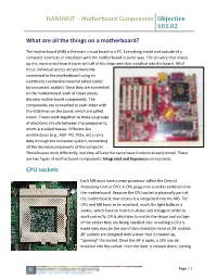 HANDOUT – Motherboard Components Objective 101.02