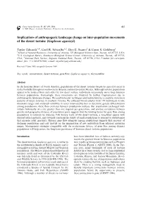 Implications of Anthropogenic Landscape Change on Inter-Population Movements of the Desert Tortoise (Gopherus Agassizii)