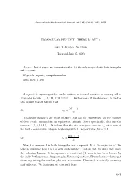TRIANGULAR REPUNIT—THERE IS but 1 a Repunit Is Any Integer That