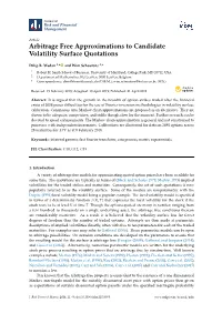 Arbitrage Free Approximations to Candidate Volatility Surface Quotations