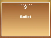 Chapter 9 Ballet Edited.Ppt.Pdf