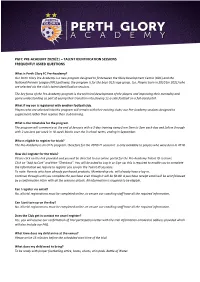 Pgfc Pre-Academy 2020/21 – Talent Identification Sessions Frequently Asked Questions