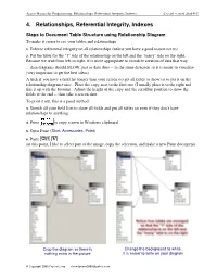 Relationships, Referential Integrity, Indexes Crystal –Jan 8, 2008 4-1