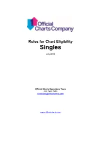 Chart Rules Exist to Determine Eligibility for Entry Into the Official UK Singles Chart