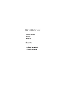 TEXTOS PRELIMINARES Nota Preambular Resumo Abstract 1