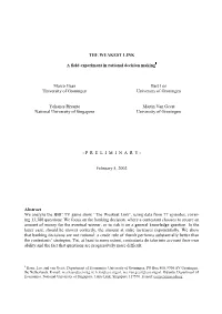 THE WEAKEST LINK a Field Experiment in Rational Decision