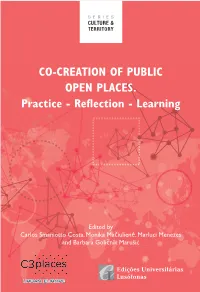 Co-Creation of Public Open Places. Practice - Reflection Learning Co-Creation of Public Open Places