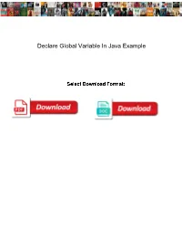 Declare Global Variable in Java Example