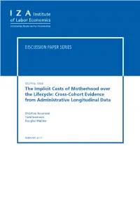 The Implicit Costs of Motherhood Over the Lifecycle: Cross-Cohort Evidence from Administrative Longitudinal Data