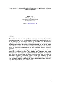 1 Co-Evolution of Policies and Firm Level Technological Capabilities in the Indian Automobile Industry Dinar Kale ESRC Innogen C