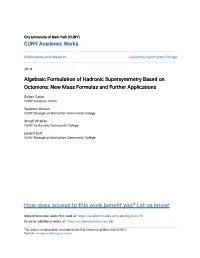 Algebraic Formulation of Hadronic Supersymmetry Based on Octonions: New Mass Formulas and Further Applications