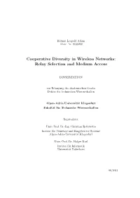 Cooperative Diversity in Wireless Networks: Relay Selection and Medium Access
