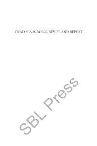 Dead Sea Scrolls, Revise and Repeat