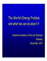 The World's Energy Problem and What We Can Do About It