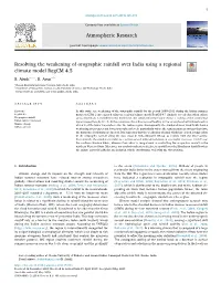 Resolving the Weakening of Orographic Rainfall Over India Using a Regional T Climate Model Regcm 4.5 ⁎ B