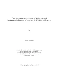 Translanguaging As an Agentive, Collaborative and Socioculturally Responsive Pedagogy for Multilingual Learners