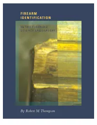 Firearm Identification in the Forensic Science Laboratory