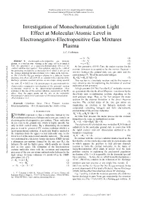 Investigation of Monochromatization Light Effect at Molecular/Atomic Level in Electronegative-Electropositive Gas Mixtures Plasma L.C