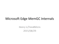 Microsoft Edge Memgc Internals