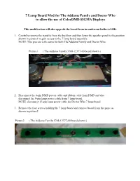 7 Lamp Board Mod for the Addams Family and Doctor Who to Allow the Use of Colordmd SIGMA Displays