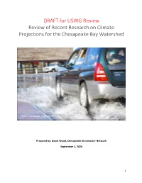 DRAFT for USWG Review Review of Recent Research on Climate Projections for the Chesapeake Bay Watershed