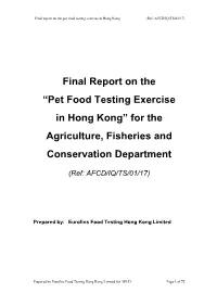 Final Report on the “Pet Food Testing Exercise in Hong Kong” for the Agriculture, Fisheries and Conservation Department