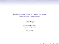 The Fundamental Group of Topological Spaces an Introduction to Algebraic Topology