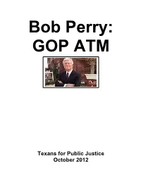 Bob Perry: GOP ATM