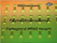 Polymer Micromachining Packaging of MEMS Sensors Mikrosensorer