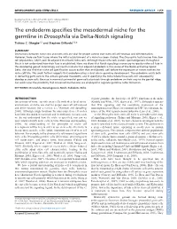 The Endoderm Specifies the Mesodermal Niche for the Germline in Drosophila Via Delta-Notch Signaling Tishina C