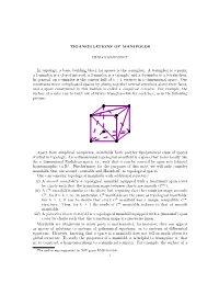 TRIANGULATIONS of MANIFOLDS in Topology, a Basic Building Block for Spaces Is the N-Simplex. a 0-Simplex Is a Point, a 1-Simplex