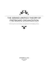 The Grand Unified Theory of Fretboard Organization