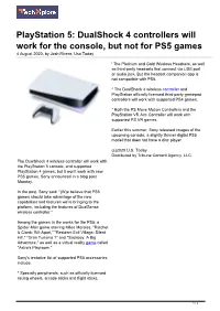 Playstation 5: Dualshock 4 Controllers Will Work for the Console, but Not for PS5 Games 4 August 2020, by Josh Rivera, Usa Today