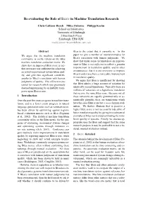 Re-Evaluating the Role of BLEU in Machine Translation Research