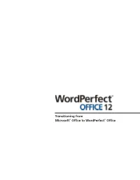 Transitioning from Microsoft® Office to Wordperfect