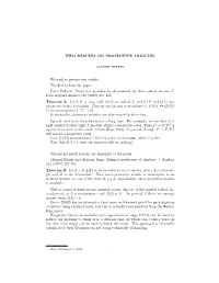 TWO RESULTS on PROJECTIVE MODULES We Wish to Present Two Results. the First Is from the Paper Pavel Prıhoda, Projective Modules