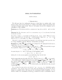 Unique Factorization of Ideals in OK