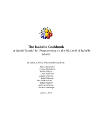 A Gentle Tutorial for Programming on the ML-Level of Isabelle (Draft)