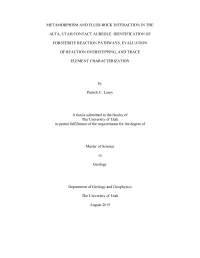 Metamorphism and Fluid-Rock Interaction in the Alta, Utah