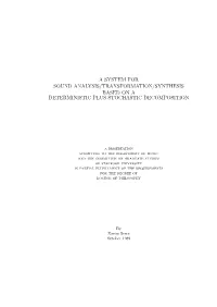 A System for Sound Analysis/Transformation/Synthesis Based on a Deterministic Plus Stochastic Decomposition