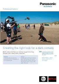 Creating the Right Look for a Dark Comedy