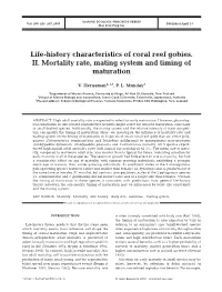 Life-History Characteristics of Coral Reef Gobies. II. Mortality Rate, Mating System and Timing of Maturation