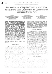 The Implicature of Begalan Tradition As an Effort to Develop a Good Character in the Community in Banyumas Central Java