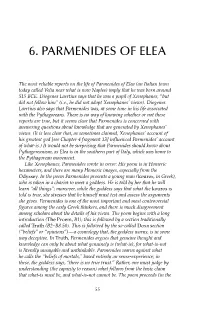 A PRESOCRATICS READER Crucial Fragment B8) to Explore the Features of Genuine Being: What-Is Must Be Whole, Complete, Unchanging, and One