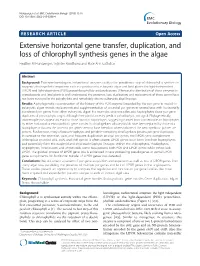 Extensive Horizontal Gene Transfer, Duplication, and Loss of Chlorophyll Synthesis Genes in the Algae Heather M Hunsperger, Tejinder Randhawa and Rose Ann Cattolico*