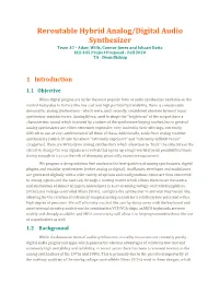 Reroutable Hybrid Analog/Digital Audio Synthesizer Team 32 - Adam Wills, Connor Jones and Ishaan Datta ECE 445 Project Proposal - Fall 2020 TA - Dean Biskup