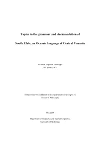 Topics in the Grammar and Documentation of South Efate, an Oceanic Language of Central Vanuatu