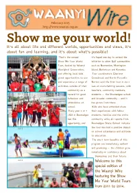 Show Me Your World! It’S All About Life and Different Worlds, Opportunities and Views, It’S About Fun and Learning, and It’S About What’S Possible!