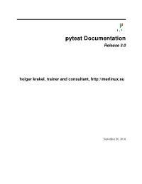 Pytest Documentation Release 3.0
